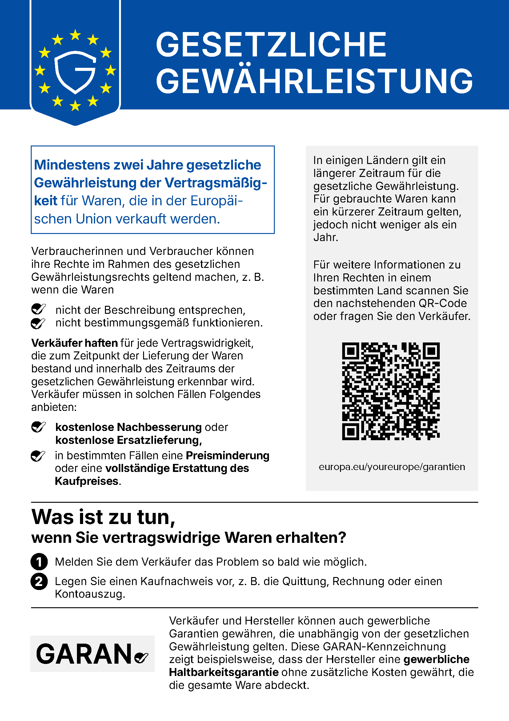Gesetzliche Gewährleistung – EU-Hinweis: mindestens zwei Jahre gesetzliche Gewährleistung der Vertragsmäßigkeit für Waren, die in der Europäischen Union verkauft werden. Weitere Informationen unter europa.eu/youreurope/garantien